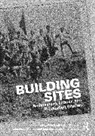 Matt (Newcastle University Davies, Matt Davies, João Marcos de Almeida Lopes, Katie Lloyd Thomas, Will Thomson - Building Sites