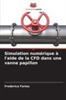 Frederico Farias - Simulation numérique à l'aide de la CFD dans une vanne papillon