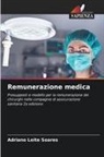 Adriano Leite Soares - Remunerazione medica