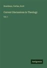 Boardman, Curtiss, Scott - Current Discussions in Theology