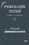 Abdurrahman Kasapoglu - Psikolojik Tefsir Kuram ve Uygulama 5