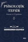 Abdurrahman Kasapoglu - Psikolojik Tefsir Kuram ve Uygulama 1