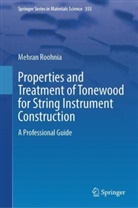 Mehran Roohnia - Properties and Treatment of Tonewood for String Instrument Construction