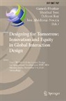 Jose Abdelnour-Nocera, José Abdelnour-Nocera, Ganesh Bhutkar, Debjani Roy, Debjani Roy et al, Sheethal Tom - Designing for Tomorrow: Innovation and Equity in Global Interaction Design