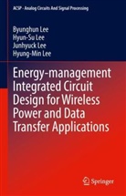 Byunghun Lee, Hyung-Min Lee, Hyun-Su Lee, Junhyuck Lee, Junhyuck et al Lee - Energy-management Integrated Circuit Design for Wireless Power and Data Transfer Applications