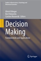 Ulrich Ettinger, Bert Heinrichs, Carsten Murawski - Decision Making