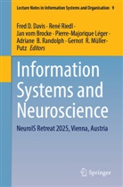 Adriane B. Randolph, Fred D. Davis, Pierre-Majorique Léger, Gernot R. Müller-Putz, René Riedl, Jan vom Brocke... - Information Systems and Neuroscience