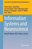 Adriane B. Randolph, Fred D. Davis, Pierre-Majorique Léger, Gernot R. Müller-Putz, René Riedl, Jan vom Brocke... - Information Systems and Neuroscience