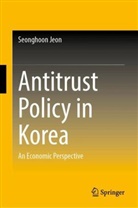 Seonghoon Jeon - Antitrust Policy in Korea