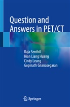 Gopinath Gnanasegaran, Hian Liang Huang, Cindy Leung, Cindy et al Leung, Raja Senthil - Question and Answers in PET/CT