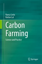 Rattan Lal, Nancy Loria - Carbon Farming