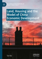 Tan Rui - Land, Housing and the Model of China Economic Development