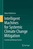 Mikael Wahlström - Intelligent Machines for Systemic Climate Change Mitigation