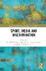 Daniel (Leeds Beckett University Kilvington, Kilvington Daniel, John Price, Jasmin Seijbel, Jacco van Sterkenburg - Sport, Media and Discrimination