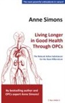 Anne Simons - Living Longer in Good Health Through OPCs