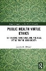 Kathryn L. MacKay - Public Health Virtue Ethics