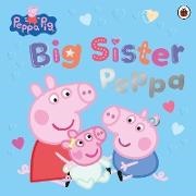 Peppa Pig - Peppa Pig: Big Sister Peppa