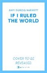 Amy DuBois Barnett - If I Ruled the World