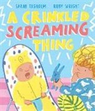 Sarah Tagholm, Wright Ruby - A Crinkled Screaming Thing
