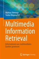 Mathias Hemmje, Matthias Hemmje, Stefan Wagenpfeil - Multimedia Information Retrieval