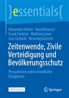 Alexander Fekete, Frank Fiedrich, Frank u Fiedrich, Wolfram Geier, Lars Gerhold, Henning Goersch... - Zeitenwende, Zivile Verteidigung und Bevölkerungsschutz