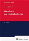 Dr Michael J Schmid, Michael J. Schmid - Handbuch der Mietnebenkosten