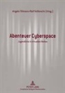 Tillmann, Angela Tillmann, Ralf Vollbrecht - Abenteuer Cyberspace