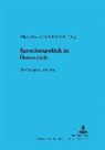 Brigitta Busch, Rudolf De Cillia, Martin Stegu - Sprachenpolitik in Österreich