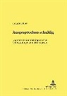 Stefanie Schork, Klaus Günther, Neumann - Ausgesprochen schuldig