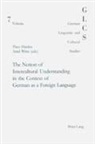 Theo Harden, Arnd Witte - The Notion of Intercultural Understanding in the Context of German as a Foreign Language