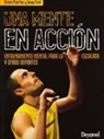 Josep Font Cercós, Grace Puertas Oyague - Una mente en acción : entrenamiento mental para la escalada y otros deportes