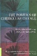 Christopher Brown II, Joe L. Kincheloe, Roderic R. Land, Shirley R. Steinberg - The Politics of Curricular Change - Race, Hegemony, and Power in Education
