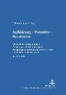 Helmut Reinalter - Aufklärung - Vormärz - Revolution