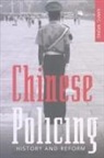 Kam C. Wong, Wong Kam C., Jeffrey Ian Ross - Chinese Policing
