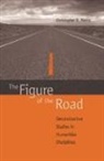 Christopher Morris - The Figure of the Road