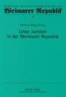 Manfred Gangl, Raulet - Linke Juristen in der Weimarer Republik