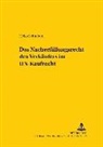 Heiko Lehmkuhl, Erik Jayme - Das Nacherfüllungsrecht des Verkäufers im UN-Kaufrecht