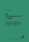 Wei-Ming Liao, Helmut Rüssmann - Die Schiedsgerichtsbarkeit in Taiwan
