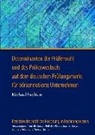 Michael Fischkin, Joachim Gassen - Determinanten der Prüferwahl und des Prüferwechsels auf dem deutschen Prüfungsmarkt für börsennotierte Unternehmen