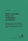 Andreas Wolf, Michael Martinek - Wege zur virtuellen Haupt- und Gesellschafterversammlung