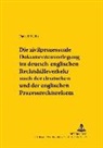 Patrick Niehr, Heinz-Peter Mansel - Die zivilprozessuale Dokumentenvorlegung im deutsch-englischen Rechtshilfeverkehr nach der deutschen und der englischen Prozessrechtsreform