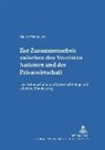 Valerie Federico-Weinzierl, Klaus Hüfner - Zur Zusammenarbeit zwischen den Vereinten Nationen und der Privatwirtschaft