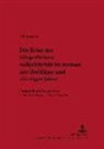 Dirk Jürgens, Herbert Kraft - Die Krise der bürgerlichen Subjektivität im Roman der dreißiger und vierziger Jahre