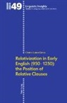 Cristina Suarez-Gomez - Relativization in Early English (950-1250): the Position of Relative Clauses