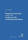 Bernd Neumann, Eibe Riedel - Zeugnisverweigerungsrechte und strafprozessuale Ermittlungsmaßnahmen