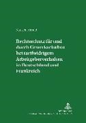 Natascha Ahmad, Manfred Weiss - Rechtsschutz für und durch Gewerkschaften bei tarifwidrigem Arbeitgeberverhalten in Deutschland und Frankreich Dissertationsschrift