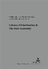 Carl-Heinrich Bösling, Johannes Hartkemeyer, György Széll - Labour, Globalisation & The New Economy