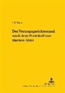 Ulf Dörner, Heinz-Peter Mansel - Der Vertragsgerichtsstand nach dem Protokoll von Buenos Aires