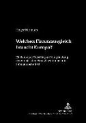 CEGE - Centrum für Europa-, Holger Niermann, Renate Ohr - Welchen Finanzausgleich braucht Europa? Ein konkreter Vorschlag zur Neugestaltung der europäischen Finanzbeziehungen mit Simulationsmodell. Dissertationsschrift
