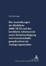 Heidi Reichegger, Christoph Link - Die Auswirkungen der Richtlinie 2000/78/EG auf das kirchliche Arbeitsrecht unter Berücksichtigung von Gemeinschaftsgrundrechten als Auslegungsmaxime
